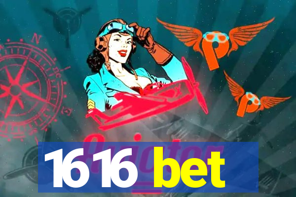 1616 bet